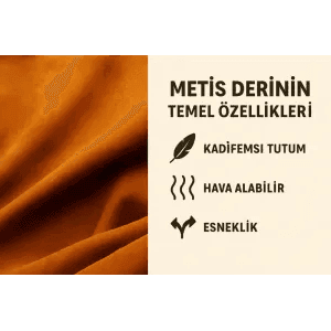 Metis Deri Hakkında Bilinmesi Gerekenler